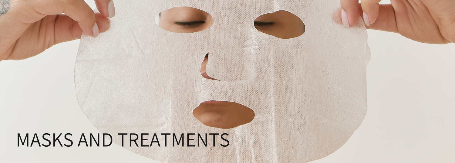 MASKS AND TREATMENTS