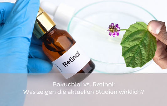 Bakuchiol vs. Retinol: Was zeigen die aktuellen Studien wirklich?